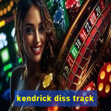 kendrick diss track